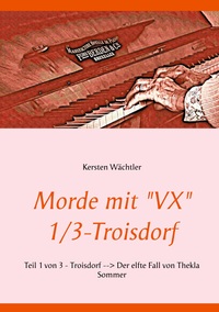 Vorderes Coverbild Morde mit "VX" 1/3 - Troisdorf