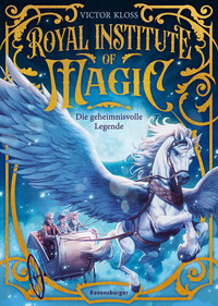 Vorderes Coverbild Royal Institute of Magic, Band 4 - Die geheimnisvolle Legende