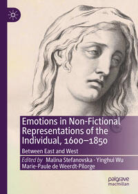 Vorderes Coverbild Emotions in Non-Fictional Representations of the Individual, 1600-1850