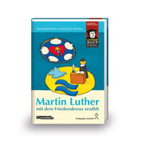 Vorderes Coverbild Martin Luther mit dem Friedenskreuz erzählt