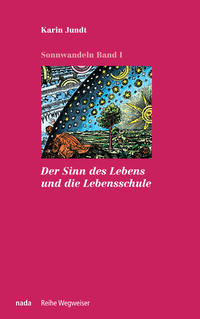 Vorderes Coverbild Der Sinn des Lebens und die Lebensschule