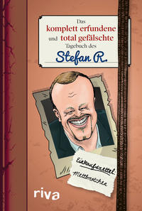 Vorderes Coverbild Das komplett erfundene und total gefälschte Tagebuch des Stefan R.