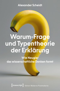Vorderes Coverbild Warum-Frage und Typentheorie der Erklärung