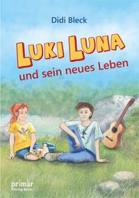 Vorderes Coverbild Luki Luna und sein neues Leben