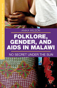 Vorderes Coverbild Folklore, Gender, and AIDS in Malawi
