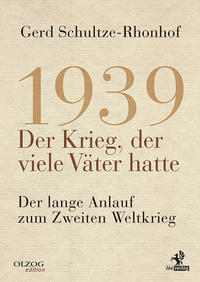 Vorderes Coverbild 1939 – Der Krieg, der viele Väter hatte
