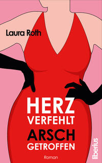 Vorderes Coverbild Herz verfehlt, Arsch getroffen