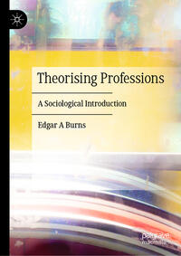 Vorderes Coverbild Theorising Professions