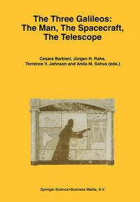 Vorderes Coverbild The Three Galileos: The Man, The Spacecraft, The Telescope