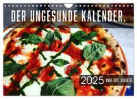 Vorderes Coverbild Der ungesunde Kalender (Wandkalender 2025 DIN A4 quer), CALVENDO Monatskalender