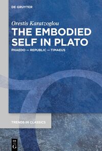 Vorderes Coverbild The Embodied Self in Plato