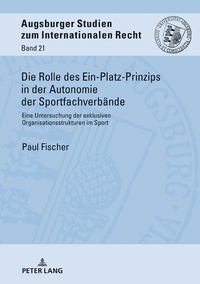 Vorderes Coverbild Die Rolle des Ein-Platz-Prinzips in der Autonomie der Sportfachverbände