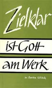 Vorderes Coverbild Zielklar ist Gott am Werk