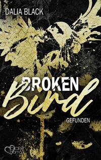 Vorderes Coverbild Broken Bird: Gefunden