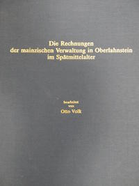 Vorderes Coverbild Die Rechnungen der mainzischen Verwaltung in Oberlahnstein im Spätmittelalter