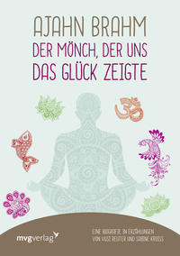 Vorderes Coverbild Ajahn Brahm – Der Mönch, der uns das Glück zeigte