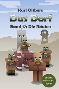 Vorderes Coverbild Das Dorf / Das Dorf Band 17: Die Räuber