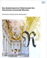 Vorderes Coverbild Das Akademiezentrum Raitenhaslach der Technischen Universität München