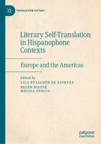 Vorderes Coverbild Literary Self-Translation in Hispanophone Contexts - La autotraducción literaria en contextos de habla hispana