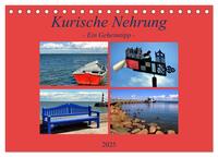 Vorderes Coverbild Kurische Nehrung - ein Geheimtipp (Tischkalender 2025 DIN A5 quer), CALVENDO Monatskalender