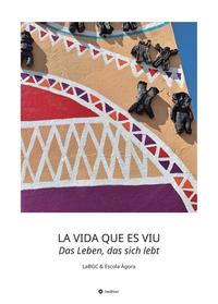 Vorderes Coverbild LA VIDA QUE ES VIU - Das Leben, das sich lebt