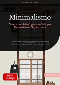 Vorderes Coverbild Minimalismo: Vivere con Meno per una Vita più Essenziale e Organizzata