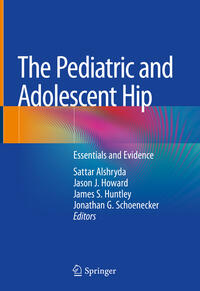 Vorderes Coverbild The Pediatric and Adolescent Hip