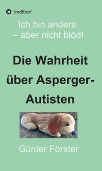 Vorderes Coverbild Die Wahrheit über Asperger-Autisten