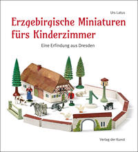 Vorderes Coverbild Erzgebirgische Miniaturen fürs Kinderzimmer