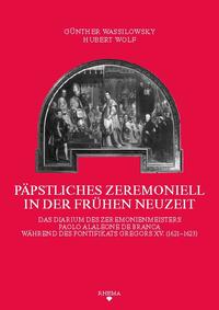 Vorderes Coverbild Päpstliches Zeremoniell in der Frühen Neuzeit