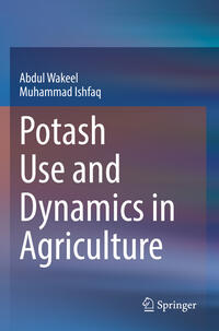 Vorderes Coverbild Potash Use and Dynamics in Agriculture