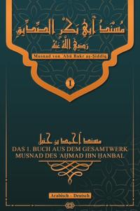 Vorderes Coverbild MUSNAD DES ?A?MAD IBN ?ANBAL / Musnad von ?Abu Bakr a?-?iddiq