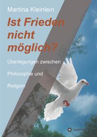Vorderes Coverbild Ist Frieden nicht möglich?