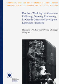 Vorderes Coverbild Der Erste Weltkrieg im Alpenraum. Erfahrung, Deutung, Erinnerung