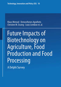 Vorderes Coverbild Future Impacts of Biotechnology on Agriculture, Food Production and Food Processing