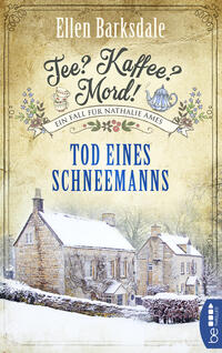 Vorderes Coverbild Tee? Kaffee? Mord! Tod eines Schneemanns