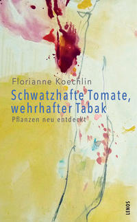 Vorderes Coverbild Schwatzhafte Tomate, wehrhafter Tabak
