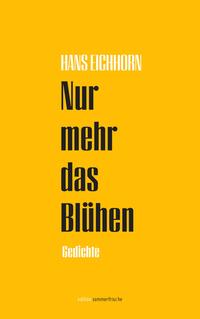 Vorderes Coverbild Nur mehr das Blühen