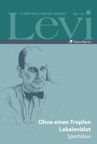 Vorderes Coverbild Levi - Gesammelte Schriften, Reden und Briefe / Gesammelte Schriften, Reden und Briefe Band I/4