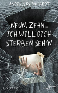 Vorderes Coverbild Neun, Zehn ... ich will dich sterben seh'n