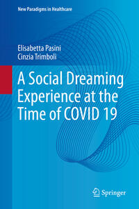 Vorderes Coverbild A Social Dreaming Experience at the Time of COVID 19