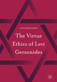 Vorderes Coverbild The Virtue Ethics of Levi Gersonides