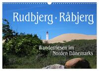 Vorderes Coverbild Rudbjerg und Råbjerg, Wanderriesen im Norden Dänemarks (Wandkalender 2025 DIN A3 quer), CALVENDO Monatskalender