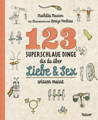 Vorderes Coverbild 123 superschlaue Dinge, die du über Liebe & Sex wissen musst