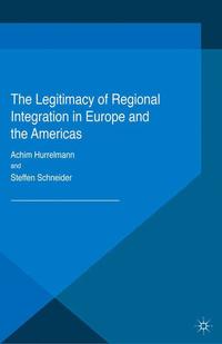 Vorderes Coverbild (hohe Qualität) The Legitimacy of Regional Integration in Europe and the Americas