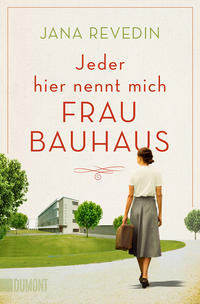 Vorderes Coverbild Jeder hier nennt mich Frau Bauhaus
