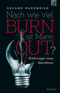 Vorderes Coverbild Nach wie viel BURN ist Mann OUT?