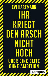 Vorderes Coverbild Ihr kriegt den Arsch nicht hoch
