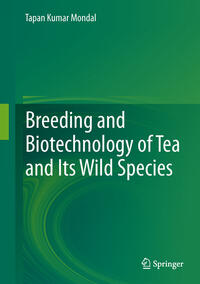 Vorderes Coverbild Breeding and Biotechnology of Tea and its Wild Species