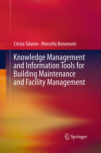 Vorderes Coverbild Knowledge Management and Information Tools for Building Maintenance and Facility Management